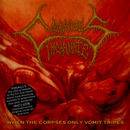 Cadaverous Incarnate : When The Corpses Only Vomit Tripes